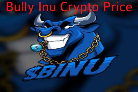Bully Inu Crypto Price